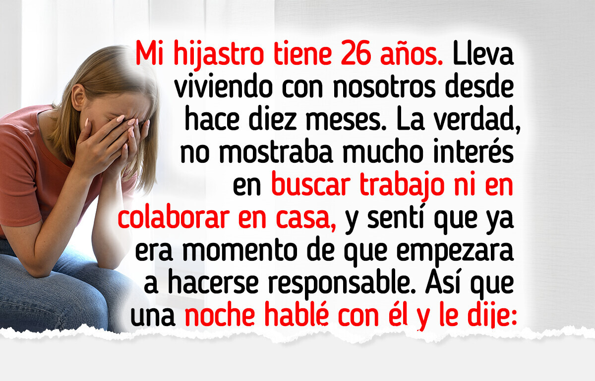 Le puse un ultimátum a mi hijastro y ahora mi matrimonio está en crisis
