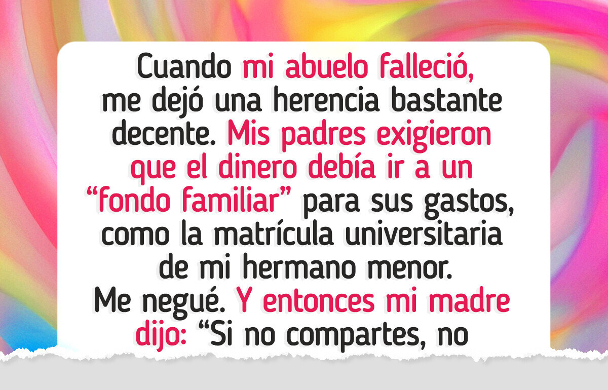 Heredé el dinero de mi abuelo, y mis padres intentaron quitármelo. La verdad que descubrí me rompió el corazón Heredé el dinero de mi abuelo, y mis padres intentaron quitármelo. La verdad que descubrí me rompió el corazón
