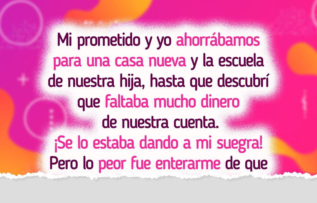 Mi hogar era perfecto hasta que mi suegra se metió en nuestras finanzas Mi hogar era perfecto hasta que mi suegra se metió en nuestras finanzas