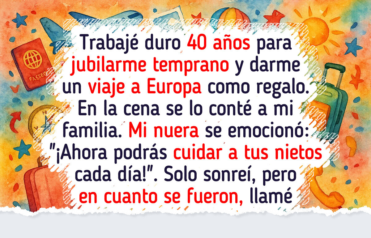 Mi nuera pensó que mi jubilación era su kínder gratis: mi reacción la dejó sin palabras