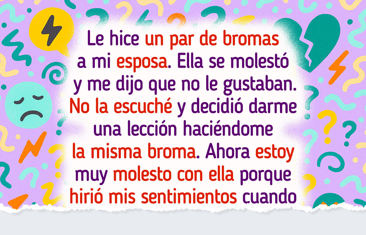 La broma “inocente” que le jugué a mi esposa hizo que todo el internet esté en mi contra La broma “inocente” que le jugué a mi esposa hizo que todo el internet esté en mi contra