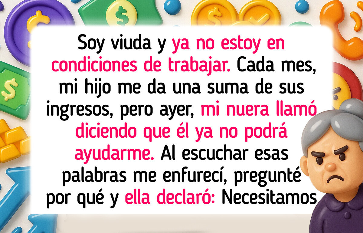 Pensé que podía contar con mi hijo, pero ahora su mujer decide por él