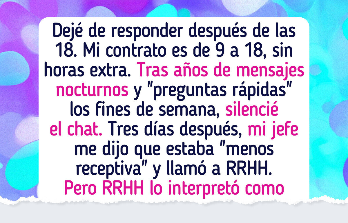 Dejé de responder mensajes del trabajo después de las 6 p. m., y RRHH apareció de la nada