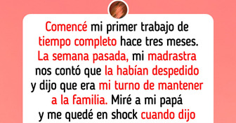 Mi madrastra renunció a su trabajo cuando empecé a ganar dinero... y esperó que yo la mantuviera