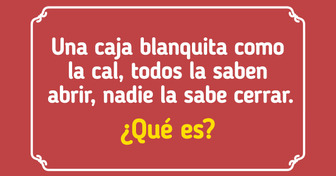 ¿Puedes con estos 10 acertijos que retan hasta al cerebro más brillante?