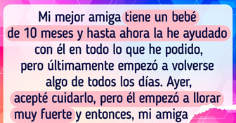 Mi mejor amiga cree que soy su niñera, pero ya me harté de cuidar a su bebé