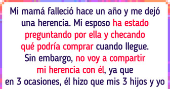 Mi esposo pretende que comparta mi herencia con él y no voy a hacerlo