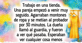 15 Historias de probadores que harán que veas las compras con otros ojos