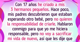 Tengo 17 años, he tenido que criar a mis hermanos pequeños y ahora mis padres están esperando otro bebé