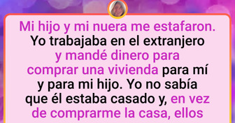 Mi nuera no es una buena persona, manipuló a mi hijo y lo convenció de que me dejara sin nada