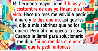 Me negué a ser el cajero automático de mi hermana y ahora ella les dice a mis sobrinos que “la tita no les quiere”