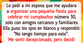 Mi esposa se negó a organizarme una fiesta de cumpleaños y me siento humillado