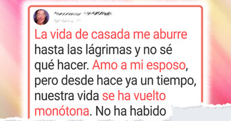Mi matrimonio con el hombre que amo está en peligro porque muero de aburrimiento