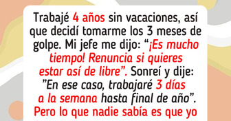 Tras 4 años sin descanso, mi jefe me negó las vacaciones: mi lección inolvidable fue épica