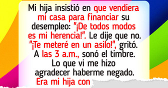 Mi hija quiere que venda mi casa para que ella pueda dejar su trabajo y vivir de mi dinero
