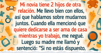 Mi novia espera que mantenga a sus hijos, yo me negué y su madre estalló