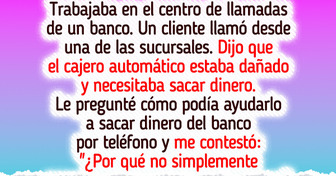 18 Momentos tan locos que solo pueden pasar en atención al cliente