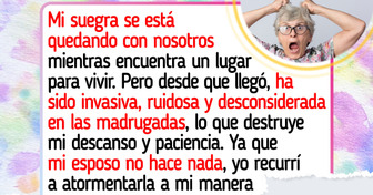 Mi suegra arruinó mi sueño, así que me volví su peor pesadilla