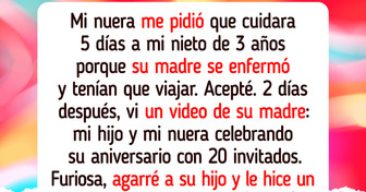 Mi nuera me tendió una trampa para que cuidara a su hijo, pero no le salió bien