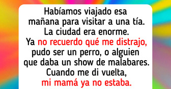 De niña me perdí en una ciudad que no era la mía, y ahí conocí la bondad