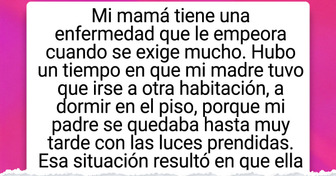 Mientras mi mamá lucha, mi papá se cruza de brazos y yo siento que fallo