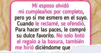 Mi esposo olvidó mi cumpleaños, pero el ofendido y enfadado es él